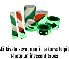Jälkivalaisevat nuoli- ja turvateipit Photoluminescent tapes